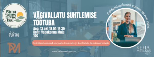 Pärnu vaimse tervise kuu: Vägivallatu suhtlemise töötuba
