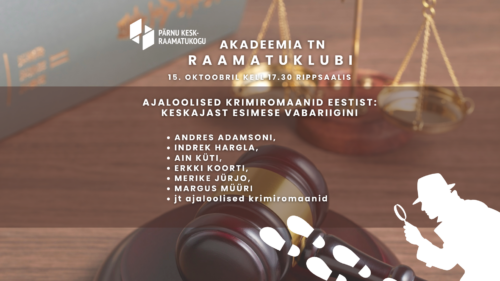 Akadeemia tn raamatuklubi: Eesti ajalooline krimi