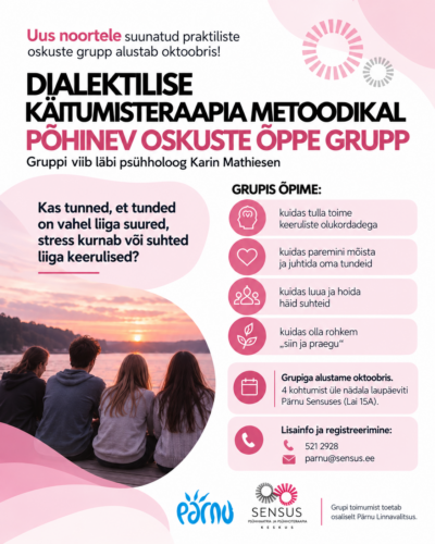 Dialektilise käitumisteraapia metoodikal põhinev oskuste õppe grupp