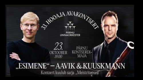 33RD SEASON OPENING CONCERT. THE FIRST — AAVIK & KUUSKMANN
