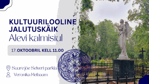 Kultuurilooline jalutuskäik giidiga Alevi kalmistul