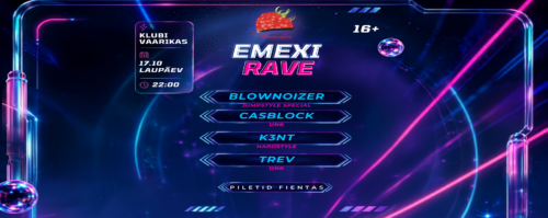 ERIÜRITUS "EMEXI RAVE" 16+ @ Ööklubi Vaarikas