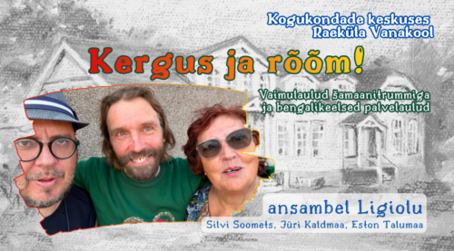 Kontsert "Kergus ja rõõm!"
