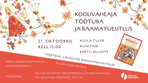 Koolivaheaja raamatuesitlus ja töötuba „Rahvariiete pillerkaar“